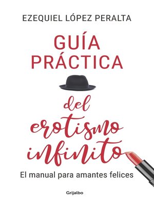 cover image of Guía práctica del erotismo infinito